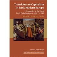 Transitions to Capitalism in Early Modern Europe by Duplessis, Robert S., 9781108417655