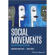 Social Movements An Introduction by Della Porta, Donatella; Diani, Mario, 9781119167655