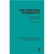 The Strategy of Equality by Le Grand, Julian, 9781138597655