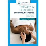 Exam Review for Beck's Theory and Practice of Therapeutic Massage by Beck, Mark, 9781285187655