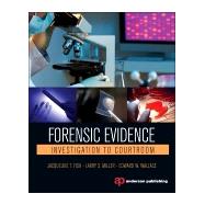 Forensic Evidence: Investigation to Courtroom by Fish; Jacqueline T., 9781455777655