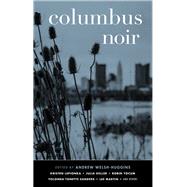 Columbus Noir by Welsh-huggins, Andrew, 9781617757655