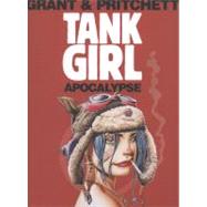 Tank Girl: Apocalypse (Remastered Edition) by Grant, Alan; Pritchett, Andy; Bond, Philip, 9781845767655