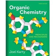 Organic Chemistry Principles and Mechanisms by Karty, Joel, 9780393877656