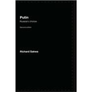 Putin: Russia's Choice by Sakwa; Richard, 9780415407656