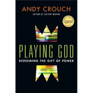 Playing God by Crouch, Andy, 9780830837656