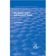 The Quattro Cento and Stones of Rimini: A Different Conception of the Italian Renaissance by Stokes,Adrian, 9781138727656