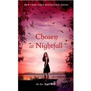 Chosen at Nightfall by Hunter, C. C., 9781250047656