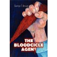 The Bloodcicle Agent by Brewer, George J., 9781425757656