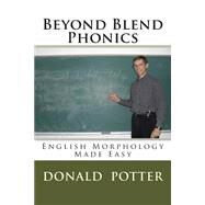Beyond Blend Phonics by Potter, Donald L., 9781508847656