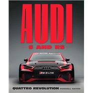 Audi S and RS quattro Revolution by Hayes, Russell, 9781577157656