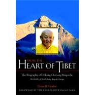 From the Heart of Tibet The Biography of Drikung Chetsang Rinpoche, the Holder of the Drikung Kagyu Lineage by Gruber, Elmer R.; Dalai Lama, 9781590307656