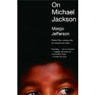On Michael Jackson by JEFFERSON, MARGO, 9780307277657