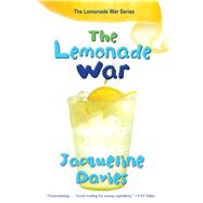 The Lemonade War by Davies, Jacqueline, 9780547237657