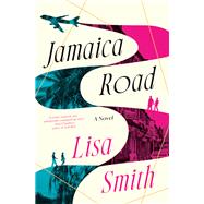 Jamaica Road A Novel by Smith, Lisa, 9780593537657