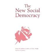 The New Social Democracy by Gamble, Andrew; Wright, Tony, 9780631217657