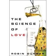 The Science of Love by Dunbar, Robin, 9781118397657