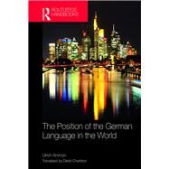 The Global Status of the German Language by Ammon; Ulrich, 9781138717657