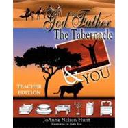God the Father, the Tabernacle and You by Hunt, Joanna Nelson; Fox, Beth L., 9781463677657
