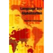 Language And Globalization by Fairclough,Norman, 9780415317658