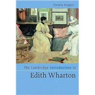 The Cambridge Introduction to Edith Wharton by Pamela Knights, 9780521867658