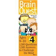 Brain Quest: Grade 4; 1,500 Questions, 1,500 Answers to Challenge the Mind by Feder, Chris Welles, 9780761137658