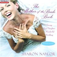 The Mother-of-the-Bride Book by Naylor, Sharon, 9780806537658