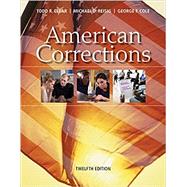 American Corrections by Clear, Todd R.; Reisig, Michael D.; Cole, George F., 9781337557658