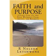 Faith and Purpose by Letshwene, R. Nelson; Johnson, Steven Leslie, 9781502577658