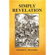 Simply Revelation by Brownlee, Edward L., 9781512787658
