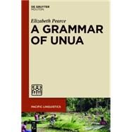 A Grammar of Unua by Pearce, Elizabeth, 9781614517658
