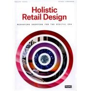 Holistic Retail Design by Teufel, Philipp; Zimmermann, Rainer, 9789491727658