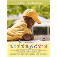 Literacy's Beginnings  Supporting Young Readers and Writers by McGee, Lea M.; Richgels, Donald J., 9780132617659