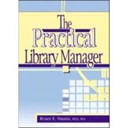 The Practical Library Manager by Carter; Ruth C, 9780789017659