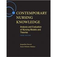 Contemporary Nursing Knowledge: Analysis and Evaluation of Nursing Models and Theories by Fawcett, Jacqueline; Desanto-Madeya, Susan, 9780803627659