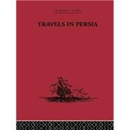 Travels in Persia: 1627-1629 by Herbert,Thomas, 9781138867659