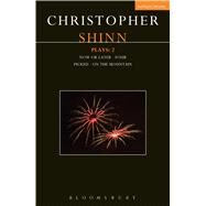 Shinn Plays: 2 Now or Later; Four; Picked; On The Mountain by Shinn, Christopher, 9781350007659