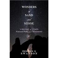 Wonders of Sand and Stone by Swanson, Frederick H., 9781607817659