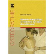 Mdecine ostopathique et traitement des algies du rachis dorsal by Franois Ricard; Florence LE SUEUR ALMOSNI, 9782294717659