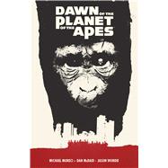 Dawn of the Planet of the Apes by Moreci, Michael; McDaid, Dan, 9781608867660