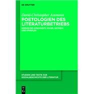 Poetologien Des Literaturbetriebs by Assmann, David-Christopher, 9783110357660