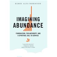 Imagining Abundance by Robinson, Kerry Alys, 9780814637661