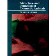 Structure and Function of Domestic Animals by Currie; W. Bruce, 9780849387661