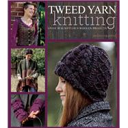 Tweed Yarn Knitting Over 50 Sumptuous Woolen Projects by Magazine, Landlust, 9781570767661