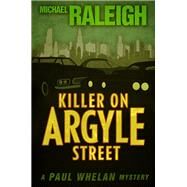 Killer on Argyle Street by Raleigh, Michael, 9781626817661