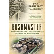 Bushmaster by Eatherley, Dan; Morris, Desmond, 9781628727661