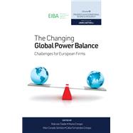 The Changing Global Power Balance by Rob van Tulder, Nuno Fernandes Crespo, V�tor Corado Sim�es, and C�tia Fernandes Crespo, 9781836627661