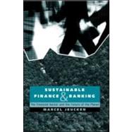 Sustainable Finance and Banking by Jeucken, Marcel, 9781853837661