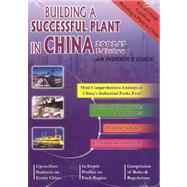 Building a Successful Plant in China 2002/3 : An Insider's Guide by China, Knowledge Press, 9789810467661