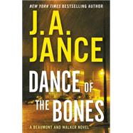 Dance of the Bones by Jance, Judith A., 9780062297662
